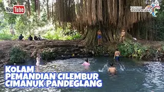 WISATA KOLAM PEMANDIAN CILEMBUR CIMANUK | WISATA PANDEGLANG