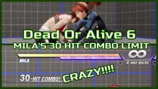 Dead Or Alive 6 Mila's 30 HIT COMBO LIMIT CRAZY!!!!