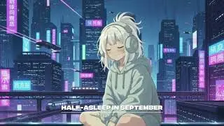 LOFI LAND MUSIC -  Half-Asleep in September [LOFI Hip-Hop No Copyright Music]