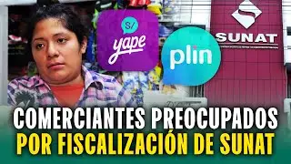 Comerciantes en contra de fiscalizaci&oacute;n de Sunat por usar Yape o Plin en negocios