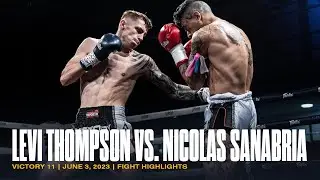 HEAVY SHOTS 💣 Levi Thompson vs Nicolas Sanabria | Fight Highlights | VICTORY 11