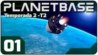 Planetbase T2 #1: Planeta de Gelo - Classe F | Nova temporada! [PT-BR]