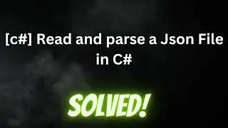 [c#] Read and parse a Json File in C#