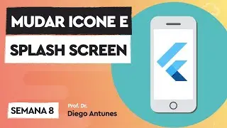 Como gerar o Icone e Splash Screen no Android e iOS | Curso de Flutter