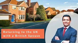 Returning to the UK with a British Spouse | UK Spouse Visa