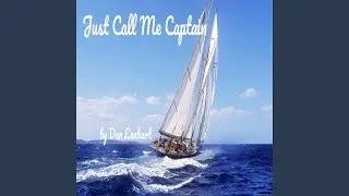 Just Call Me Captain