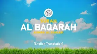 Surah Al Baqarah - Ahmad Al-Shalabi [ 002 ] I Beautiful Quran Recitation