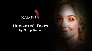 Kamilia Soundtrack | Main Theme | Unwanted Tears by Phillip Daniel