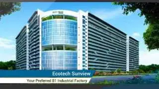Ecotech Sunview. New Launch Industrial factory.