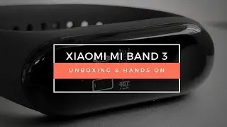 Xiaomi Mi band 3 - Unboxing and Hands-on [Hindi]