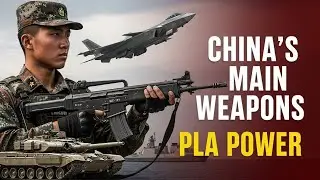Inside the Chinese Army: Main Weapons That Power the PLA