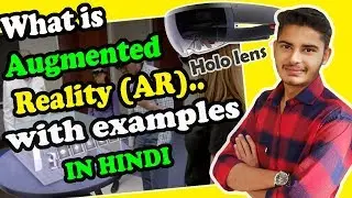 What is augmented reality explained in hindi.(With examples)