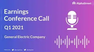 GE Stock | General Electric Company Q1 2021  Earnings Call