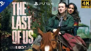 The Last of Us Sn 2 Ep 5 in 4k 120pfs cinematic actionTonight walkingthrough Gameplay