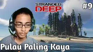 #9 Menuju Pulau Harta Karun!!! /Stranded Deep - Indonesia