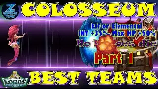 Best Colosseum Teams (Elf or Elemental, INT +35%, Max HP +50%) | Lords Mobile