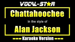Alan Jackson - Chattahoochee (KARAOKE)