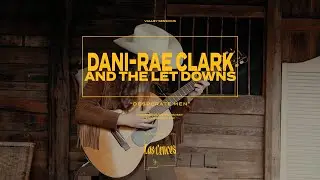 Dani-Rae Clark & The Let Downs 
