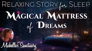1-HR Sleep Story ✨ MAGICAL MATTRESS OF DREAMS 🌙 Cozy Bedtime Story for Grown-Ups