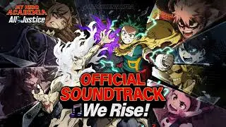 We Rise! - My Hero Academia: All's Justice Official Soundtrack