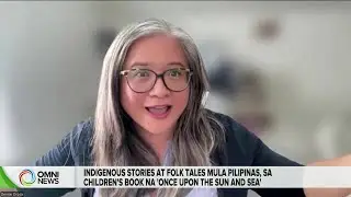 Mga kwentong&nbsp;hango sa&nbsp;Pilipinas sa&nbsp;isang children's book | OMNI News Filipino