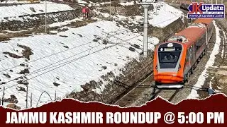 Jammu Kashmir Roundup @ 5 Pm 30 JAN 2026