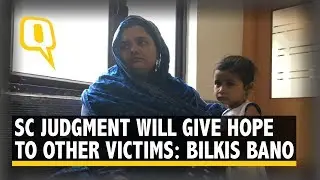 SC&rsquo;s Judgment Will Give Hope to Other Victims, Says Bilkis Bano | The Quint
