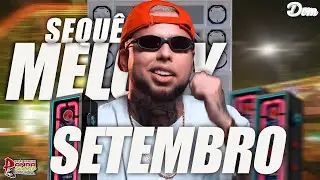 ⚡SEQUÊNCIA MELODY 2023 - SETEMBRO - O PANDA SOUND