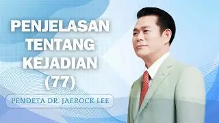 PENJELASAN TENTANG KEJADIAN (77) &ndash; Kutukan ke atas Hawa (Pendeta Dr. Jaerock Lee)