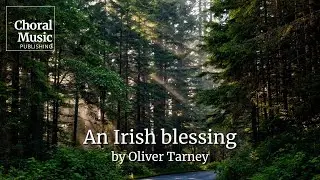 An Irish blessing (Oliver Tarney)