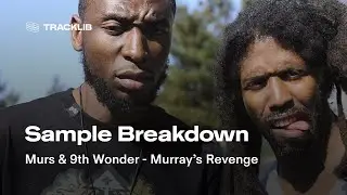 Sample Breakdown: Murs & 9th Wonder - Murray's Revenge