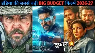 Top 10 BIG BUDGET Upcoming Movies 2025-27| India's most expensive upcoming movies 2025-27