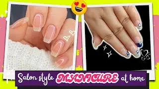 Manicure at Home | Step By Step Salon Style Manicure At Home | Nail Care Routine | Beauty Tips Buzz