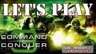 Let's Play Command & Conquer 3 Tiberium Wars | GDI MISSION 1| Hard Difficulty | The Power Fisters