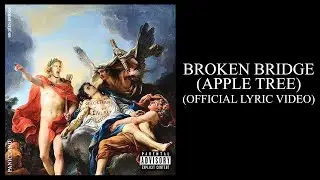 Panicland - BROKEN BRIDGE (APPLE TREE) (Official Lyric Video)