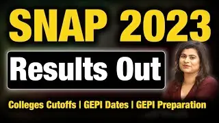SNAP 2023 Results Out | Score Card | SNAP Colleges Cutoffs | Application Deadlines | GEPI Dates