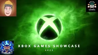 🎮 Burly @TheFryman14 @Oyabin20  React to the Xbox Showcase 2025! 🚀