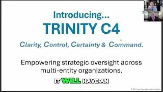 Trinity C4: Strategic Oversight for Multi-Entity Organizations