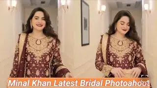 Minal Khan Latest Bridal Photoshoot