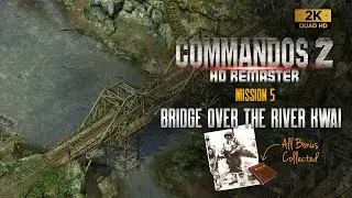 Commandos 2 HD Remaster: Mission 5 - Bridge Over The River Kiwai (All Bonuses)