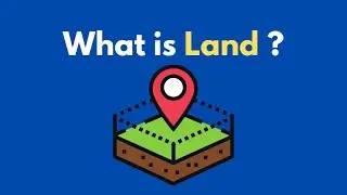What is Land ?