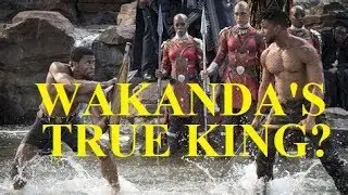 Who is Wakanda's True King? The Movie Geek Talks