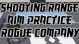 ROGUE COMPANY AIM TRAINING DRILLS | Shooting Range Practice Guide | AmaterasuGG