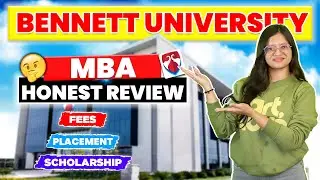 Benett University MBA Review 2026🎓 | Admissions, Scholarships & Fees | Placements, Cutoff & Packages