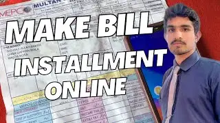 How to Make Bill Installments Online in Pakistan | Bijli Bill Monthly Payment Installment