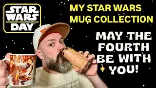 STAR WARS MUG COLLECTION | MAY THE 4th BE WITH YOU | Happy STAR WARS day!!!