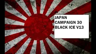 Hearts of Iron 3 - Black ICE 13 - Кампания в Японии 29a - Обновление!
