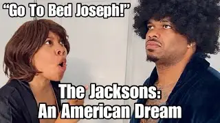 The Jacksons: Американская мечта 1992 года! &laquo;Иди спать, Джозеф, иди спать!&raquo; с @JamilaBell