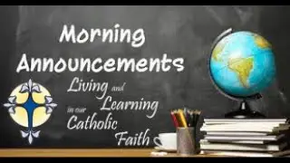 Holy Name School Morning Annoucements