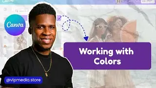 Working with Colors | Canva Tutorials
